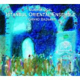 Ocal Burhan Istanbul Oriental Ensemble - Grand Bazaar - Kliknutím na obrázok zatvorte